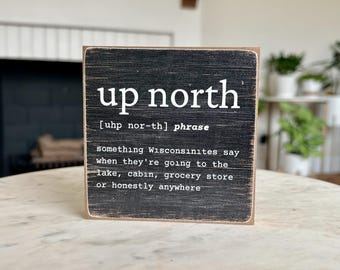 Wisconsin Up North Definition Wood Block Sign | Cabin Lake House Decor
