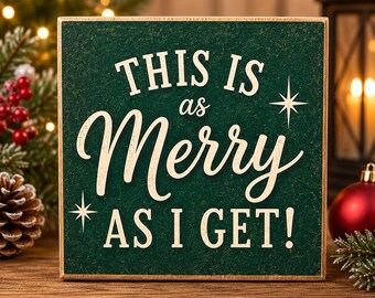 Funny Merry Christmas Sign | 4x4 Wood Decor Print