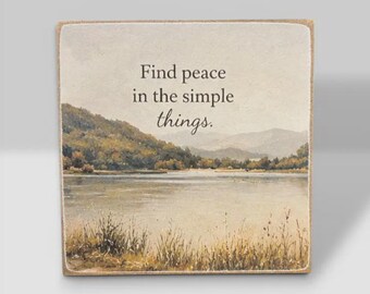 Wood Block Sign, Inspirational Lake Landscape, Farmhouse Shelf Decor
