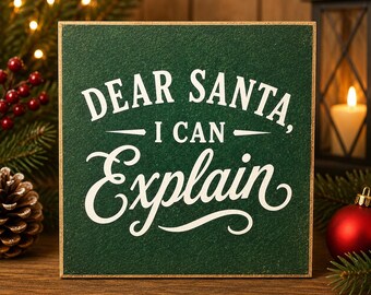 Funny Santa Explain Sign | 4x4 Wood Decor Print