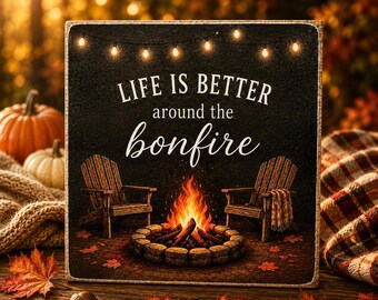 Bonfire Decor | Campfire Wood Decor | 5x5 Wood Sign Print | Shelf Sitter