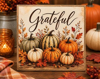 Grateful Fall Decor | Pumpkin Shelf Sitter | 5x5 Wood Sign Print