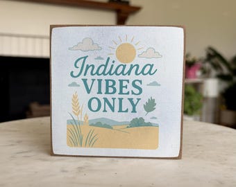 Indiana Vibes Only Wood Block Sign | Rustic Shelf Decor, Farmhouse Accent