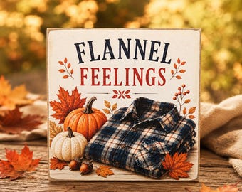 Fall Decor | Flannel Decor | 5x5 Wood Sign Print | Shelf Sitter