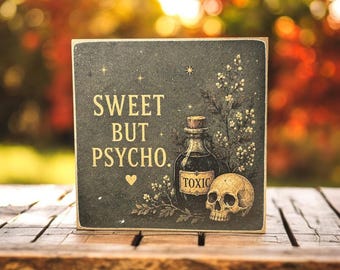 Sweet But Psycho | Halloween Decor | 5x5 Wood Sign Print | Shelf Sitter