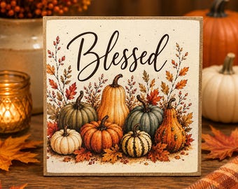 Blessed Fall Decor | Pumpkin Shelf Sitter | 5x5 Wood Sign Print