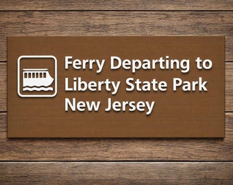 Letrero del ferry del Parque Estatal de la Libertad, Nueva Jersey, Estatua de la Libertad, Nueva York, Isla Ellis
