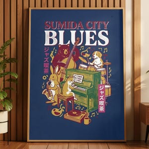 May include: A framed poster with a navy blue background features the text "SUMIDA CITY BLUES" above an illustration of animal musicians. A bear plays a double bass, a dog plays drums, a cat plays piano, and a rabbit plays a saxophone. Japanese text is also present.