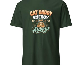 Cat Daddy Energie immer lustiges Katzen-Liebhaber-Entwurfs-T-Shirt