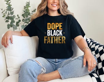 Vatertag Dope Schwarz Vater African American Pride Dad Männer T-Shirt
