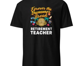 Für immer On Summer Break Est 2026 Ruhestand Lehrer T-Shirt, Ruhestand Geschenk für Lehrer, Ruhestand Grafik T-Shirt