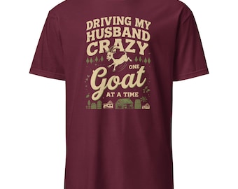 Fahren meinen Ehemann verrückt eine Ziege zu einer Zeit T-Shirt, lustige Ziege Bauernhof Frau Geschenk, Bauernhof Tier Grafik Tee