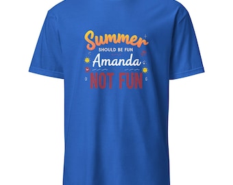 Sommer sollte Spaß Amanda nicht Spaß-T-Shirt sein, lustiges Name Meme Sommer-Humorgeschenk, Urlaubs-Grafik-T-Shirt