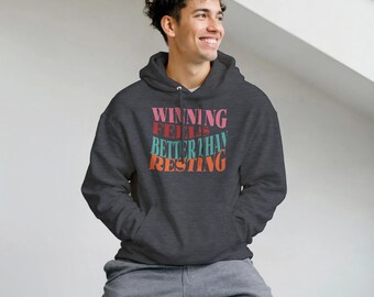 Winning Feels Better Than Resting Workout Hoodie, Performance Training Hoodie, Lightweight Moisture Wicking Activewear, Gym Motivation