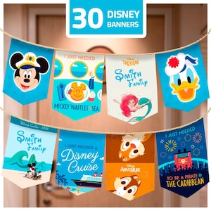 May include: A set of 30 Disney banners hanging on a rope, featuring colorful illustrations of Mickey Mouse, Donald Duck, Ariel, and Chip 'n Dale, along with cruise-themed text like I Just Needed A Disney Cruise and Smith Family.
