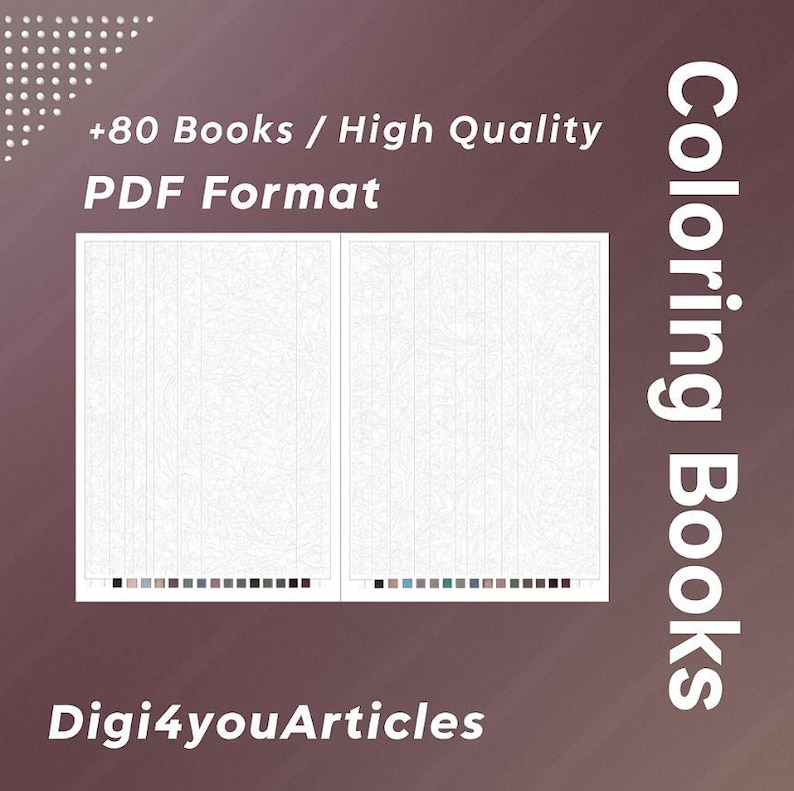 May include: A digital product image featuring two open coloring books with intricate white patterns. Text includes "+80 Books / High Quality PDF Format" and "Coloring Books." The seller's name, "Digi4youArticles," is also displayed.