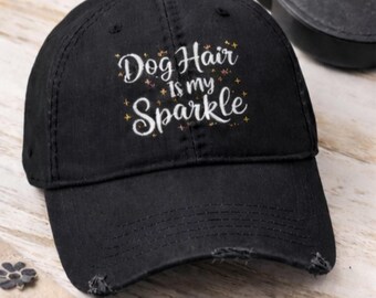 Dog Hair Is My Sparkle Hat | Vintage Washed Cotton Dad Hat