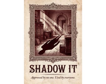 Poster Shadow IT / Decorazione murale per la sensibilizzazione sulla sicurezza informatica (stile gotico vintage)