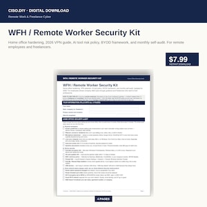 May include: A digital download titled "WFH / Remote Worker Security Kit" with the text "CISO.DIY DIGITAL DOWNLOAD" at the top. The kit includes home office hardening, VPN selection, and a monthly self-audit. The price is $7.99.