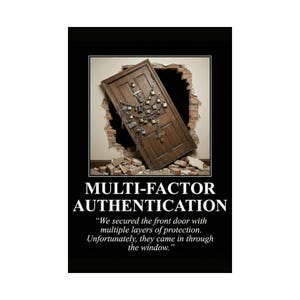 Op de afbeelding: Een afbeelding van een houten deur, beveiligd met sloten en kettingen, die door een bakstenen muur breekt. De tekst "MULTI-FACTOR AUTHENTICATION" en een citaat over beveiliging zijn zichtbaar.