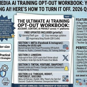 May include: A workbook titled "The Ultimate AI Training Opt-Out Workbook" with information on account, content, and AI privacy across 11 platforms. Includes free updates, US Letter size, and color strategies. Features include an 8-page PDF and 12 months of free updates.