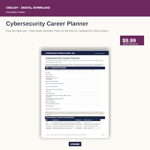 May include: A digital download titled "Cybersecurity Career Planner" with a purple banner and the text "CISO.DIY DIGITAL DOWNLOAD". The planner includes sections for career goals, salary bands, and study tracking. Updated for 2026 exams.