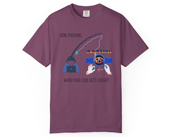 Gene Phishing T-Shirt | Bioinformatics DNA Genetics Humor Tee (Comfort Colors 1717)