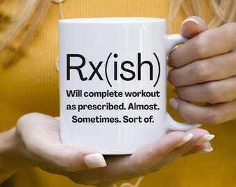 RX-ish CrossFit Coffee Mug | Funny CrossFit Ceramic Mug 11oz 15oz, Gift for CrossFitter