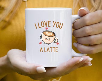 I Love You a Latte Ceramic Mug | Valentines Day Coffee Cup, Cute Coffee Mug for Girlfriend, Boyfriend, Spouse