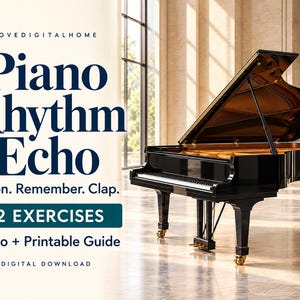 May include: A black grand piano with gold accents and a lid propped open. Text reads: LOVEDIGITALHOME, Piano Rhythm Echo, Listen. Remember. Clap., 12 EXERCISES, Audio + Printable Guide, DIGITAL DOWNLOAD. The piano sits on a polished light-colored floor.