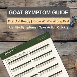 Puede incluir: Una guía titulada "GOAT SYMPTOM GUIDE" con el texto "First Aid Ready | Know What's Wrong Fast" e "Identify Symptoms • Take Action Quickly." La guía está sobre una superficie de madera con un documento titulado "What's Wrong? Quick Guide."