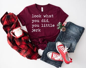 Home Alone Shirt, Kevin McCallister Quote T-Shirt, Funny Christmas Movie Tee, Look what you did, Holiday Gift 1990