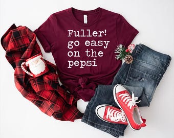 Home Alone Tee | 'Fuller go easy on the Pepsi' Movie Quote