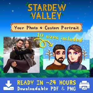 May include: A promotional graphic for a custom portrait service, featuring the "Stardew Valley" game logo. The image includes a photo of a couple and a pixelated portrait, with text indicating 10 sizes and a 24-hour turnaround for downloadable PDF and PNG files.