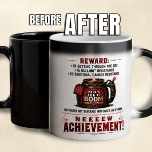 May include: A black and white color-changing mug. The mug displays the text "BEFORE" and "AFTER". The "AFTER" image shows a graphic of a jug with the text "CARL'S JUG.O BOOM" and the words "REWARD" and "ACHIEVEMENT!"