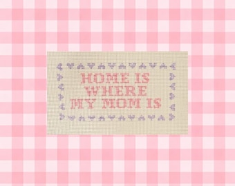 Handpainted Home Is Where My Mom Is Canvas