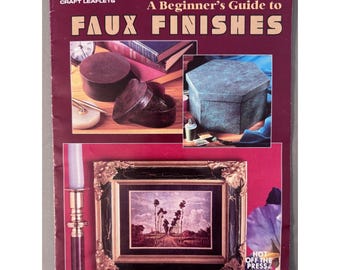 A Beginner's Guide to Faux Finishes PAINTING TECHNIQUES Craft Book #1757