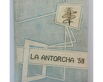 La Antorcha 1958 Yearbook Instituto Biblico Latino Americano Ysleta Texas Alumni