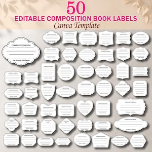 Op de afbeelding: Een verzameling van 50 bewerkbare etiketten voor compositieboeken in verschillende vormen. De etiketten zijn wit met zwarte tekst en lijnen, met "COMPOSITION BOOK" en "100 Sheets - 200 Pages". De titel "50 EDITABLE COMPOSITION BOOK LABELS Canva Template" staat bovenaan.