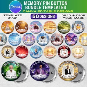 May include: A collection of 50 memory pin button bundle templates, Canva editable designs. Each button features a photo, name, and memorial text. The template size is 3"x3". The buttons have a silver metal backing.