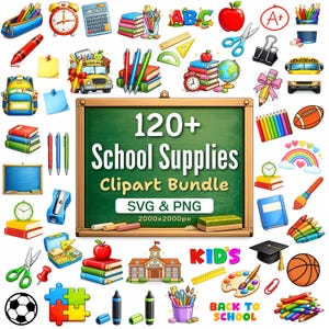 May include: A collection of colorful school supplies, including pencils, books, a school bus, and a chalkboard with the text "120+ School Supplies Clipart Bundle". The image features a variety of back-to-school themed illustrations.