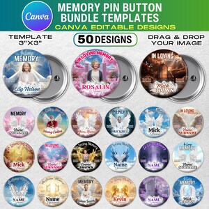 May include: A collection of 50 memorial pin button templates, each 3"x3", featuring designs with angel wings, portraits, and the text "In Loving Memory." The buttons have a metallic silver backing and are designed for Canva.
