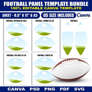 May include: A digital football panel template bundle featuring editable Canva files for various sizes including 8.5 inch by 11 inch and A3 sheets. The set includes layouts for official, junior, pee wee, and youth footballs, alongside a brown and white football.