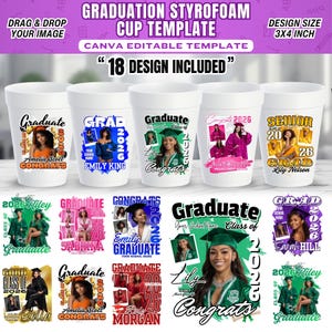 May include: A template for graduation styrofoam cups. The design includes the text "GRADUATION STYROFOAM CUP TEMPLATE" and "18 DESIGN INCLUDED". The cups feature photos of graduates with their names and the year 2026.