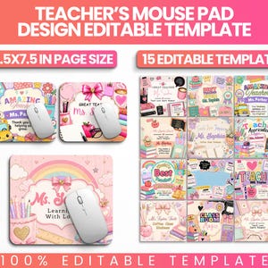 May include: Pink teacher mouse pad design template with the text "TEACHER'S MOUSE PAD DESIGN EDITABLE TEMPLATE". The mouse pads are 8.5 x 7.5 inches and have various designs, including rainbows, apples, and the text "Amazing Teacher".