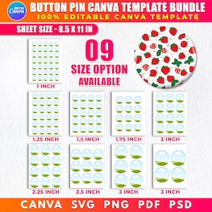 May include: A button pin Canva template bundle with nine size options available. The sheet size is 8.5 x 11 inches. The image includes a button pin with a strawberry design and templates for 1, 1.25, 1.5, 1.75, 2, 2.25, 2.5, and 3-inch button pins.