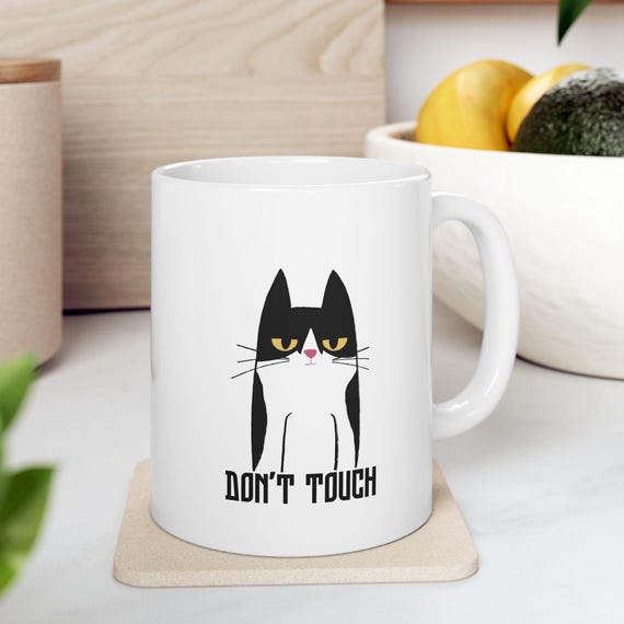 Dont Touch Cat Mug Gift | Funny Ceramic Coffee Cup