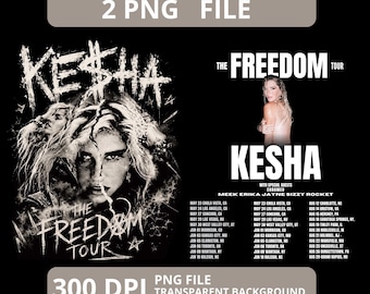 Kesha tour 2026 Tshirt Design,The Freedom Tour PNG File (Digital Download)