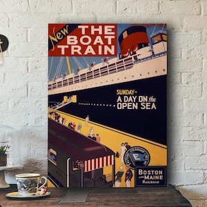 May include: Vintage travel poster titled "The Boat Train" featuring a large ocean liner and a train at a station. The poster has text that reads "Sunday - A Day on the Open Sea" and "Boston and Maine Railroad". The color palette includes navy, red, and yellow.