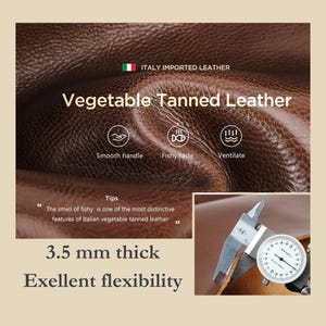May include: Close-up of brown vegetable tanned leather with the text "ITALY IMPORTED LEATHER" and "Vegetable Tanned Leather." The image also shows a caliper measuring the leather's 3.5 mm thickness, and the text "Exellent flexibility."